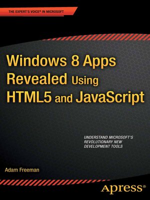 cover image of Windows 8 Apps Revealed Using HTML5 and JavaScript